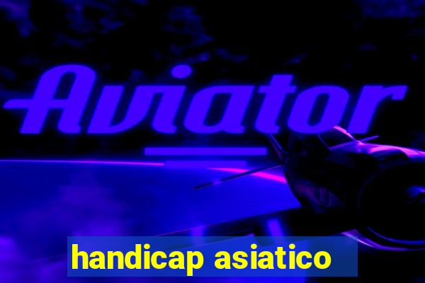 handicap asiatico - 3.5